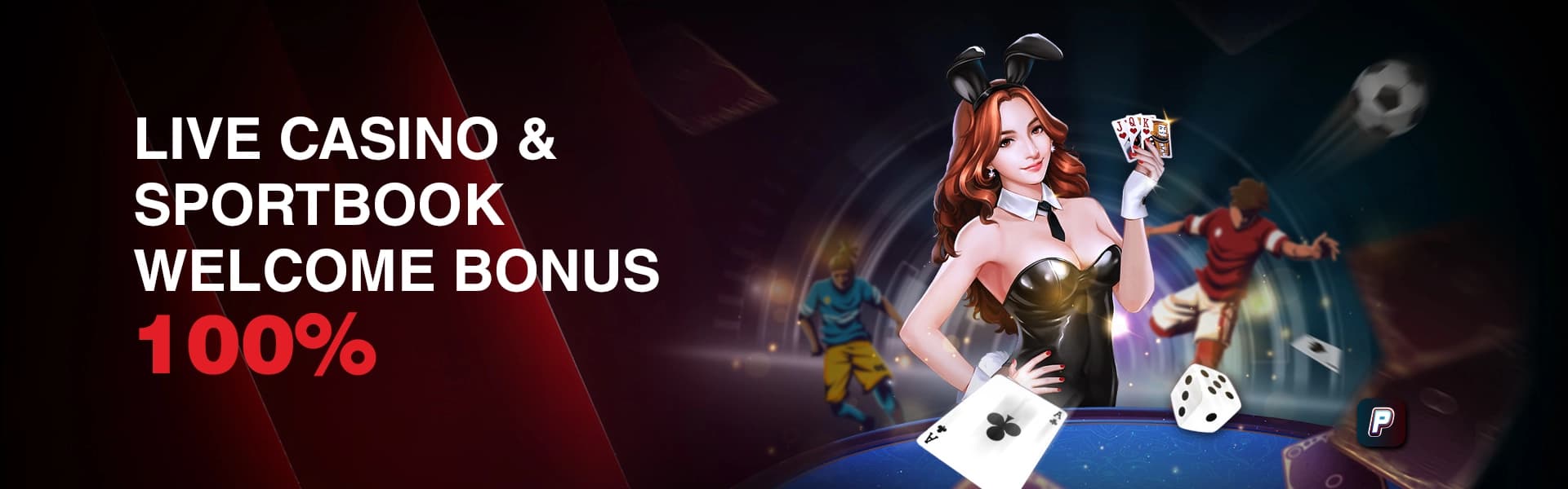 Live Casino & Sportbook Welcome Bonus 100%